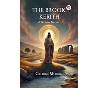 The Brook Kerith a Syrian Story