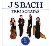 The Brook Street Band - J S Bach: Trio Sonatas
