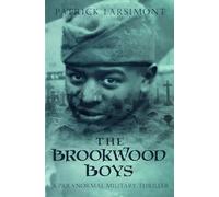 The Brookwood Boys: A paranormal military thriller
