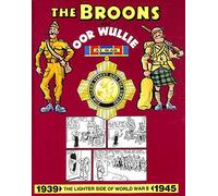 The Broons and Oor Wullie: Lighter Side of World War II, 1939-45 v. 2 [The Broons and oor Wullie at War]