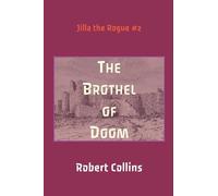 The Brothel of Doom: 2 (Jilla the Rogue)
