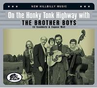 The Brother Boys - On The Honky Tonk Highway With The Brother Boys (2-CD)