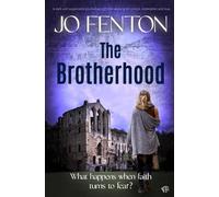 The Brotherhood: A dark and suspenseful psychological thriller about grief, control, redemption and love (Abbey Series)
