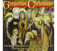 The Brotherhood Of St Gregory Choir - Gregorian Christmas (The Brotherhood Of St Gregory)