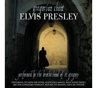 The Brotherhood of St. Gregory - Gregorian Chant: Elvis Presley
