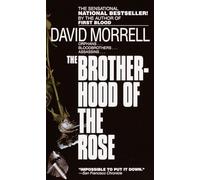 The Brotherhood of the Rose by David Morrell (1984-12-12)