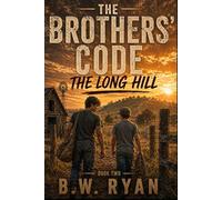 The Brothers' Code: The Long Hill