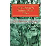 The Brothers Grimm Fairy Tales