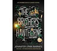 The Brothers Hawthorne: Jennifer Lynn Barnes (The Inheritance Games, 4)