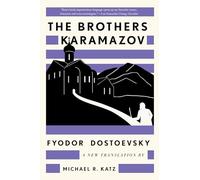 The Brothers Karamazov : A New Translation by Michael R. Katz