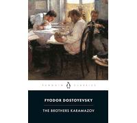 The Brothers Karamazov: A Novel in Four Parts and an Epilogue (Penguin Classics)
