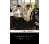 The Brothers Karamazov: A Novel in Four Parts and an Epilogue (Penguin Classics) by Dostoyevsky, Fyodor (2003) Paperback