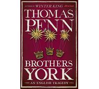 The Brothers York: An English Tragedy