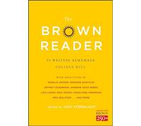 The Brown Reader: 50 Writers Remember College Hill