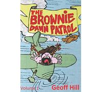 The Brownie Dawn Patrol Volume 1: Collected columns from one of Ireland's funniest writers (1-4)