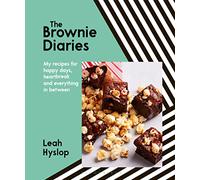 The Brownie Diaries : My Recipes for Happy Times, Heartbreak and Everything in Between