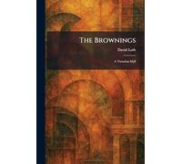 The Brownings: A Victorian Idyll