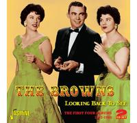 THE BROWNS - LOOKING BACK TO SEE: FIRST FOUR ALBUMS 1957-60 NEW CD