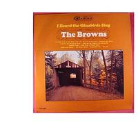 The Browns Very Nice Original Lp - I Head The Bluebirds Sing - RCA Camden Records 1965
