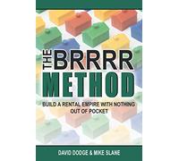 The BRRRR Method: Build a Rental Empire With Nothing Out Of Pocket