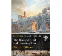 The Bruised Reed and Smoking Flax