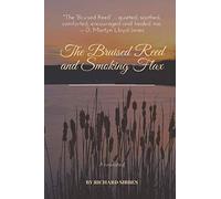 The Bruised Reed and Smoking Flax: Annotated