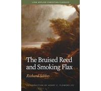 The Bruised Reed and Smoking Flax (Lion Applied Christian Classics)