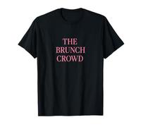 The Brunch Crowd - Official Funny Squad Tee T-Shirt