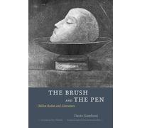 The Brush and the Pen - Odilon Redon and Literature