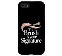 The Brush Is Your Signature Professional Makeup Artist Case for iPhone SE (2020) / 7/8