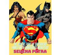 The Brutal Fight of Superhero Family with Dangerous Monsters (The Unstoppable Fighting Power Of The Superhero Family)