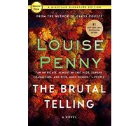 The Brutal Telling: A Chief Inspector Gamache Novel: 5