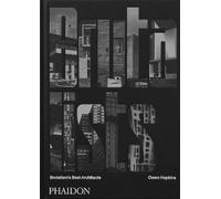 The Brutalists: Brutalism's Best Architects