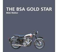 The BSA Gold Star: Motorcycle History
