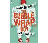 [(The Bubble Wrap Boy)] [ By (author) Phil Earle ] [May, 2014]