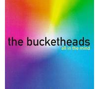 The Bucketheads - All in the Mind