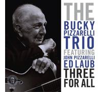 The Bucky Pizzarelli Trio Three for All (CD) Album (US IMPORT)