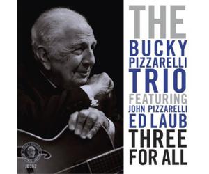 The Bucky Pizzarelli Trio Three for All (CD) Album (US IMPORT)