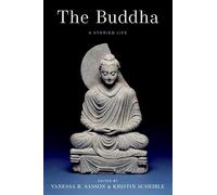 The Buddha: A Storied Life