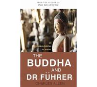 The Buddha and Dr Fuhrer: An Archaeological Scandal