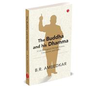 The Buddha and His Dhamma: A Life Reimagined Through Reason, Compassion, and Clarity