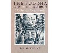 The Buddha and the Terrorist: The Story of Angulimala