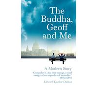 The Buddha, Geoff and Me : A Modern Story