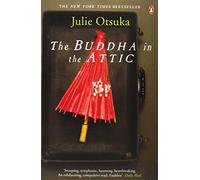The Buddha in the Attic by Otsuka, Julie (February 7, 2013) Paperback