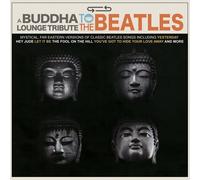 Various Artists - A Buddha Lounge Tribute To The Beatles [VINYL]