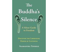 The Buddha’s Silence: A Silent Guide to Freedom