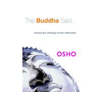 The Buddha Said...: Meeting the Challenge of Life's Difficulties