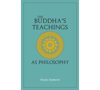 The Buddha's Teachings As Philosophy
