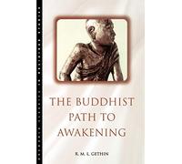 The Buddhist Path to Awakening (Classics in Religious Studies)