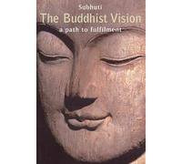 The Buddhist Vision: A Path to Fulfillment (Path to Fulfilment)